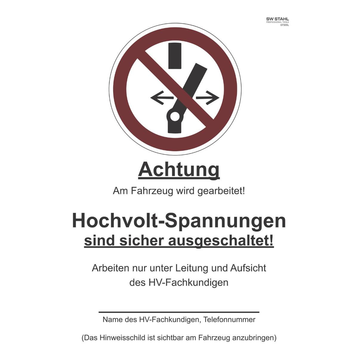 SW-Stahl Verbotsschild „Schalten verboten“